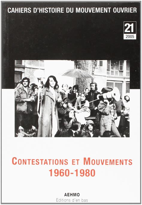 Cahiers D Histoire Du Mouvement Ouvrier No Contestations Et