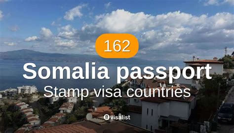 160 Sticker Visa Countries You Can Visit With Somalia Passport 2024