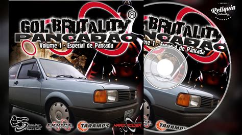 CD GOL BRUTALITY PANCADÃO ESPECIAL DE PANCADA ELETRO DANCE PANCADÃO