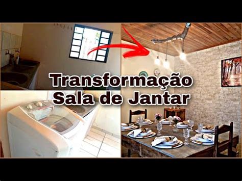 Transformei Minha Sala De Jantar Em Um Ambiente Mais Agradavel Youtube