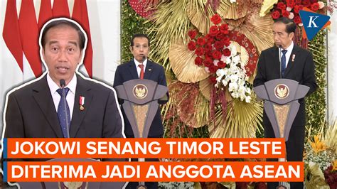 Berita Harian Jokowi Senang Timor Leste Sudah Diterima Jadi Anggota