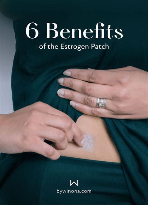 6 Benefits Of The Estrogen Patch Benefits Of Estrogen Low Estrogen