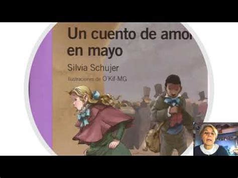 Cap Un Cuento De Amor En Mayo Silvia Shujer Youtube