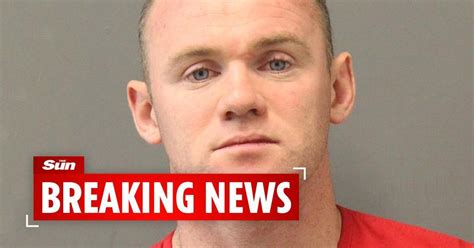 Wayne Rooney Arrested For Public Intoxication And Swearing According To Us Media Reports