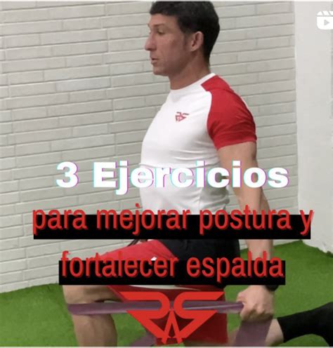 3 Ejercicios Para Mejorar La Postura Y Fortalecer La Espalda