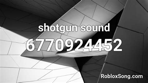 Shotgun Sound Roblox Id Roblox Music Codes