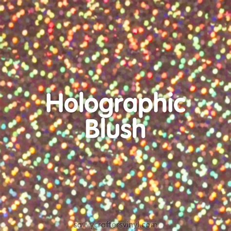 Siser Holographic Blush Savvy Crafters Vinyl And Ts
