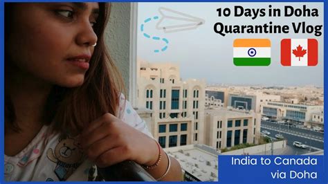 India To Canada Via Doha Day In The Life Of Days Quarantine