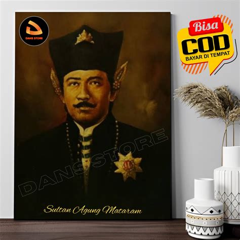 Jual Poster Lukisan Sultan Agung Mataram Pahlawan Nasional Hiasan