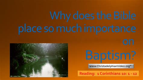 Why Does The Bible Place So Much Importance On Baptism Video Post