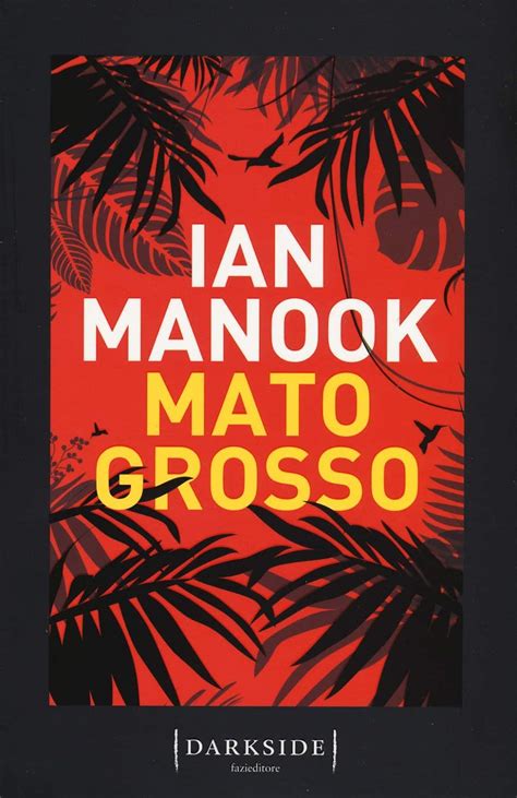 Amazon Fr Mato Grosso Manook Ian Ferrara Maurizio Livres