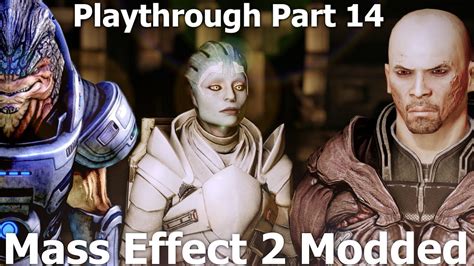 Mass Effect 2 Le Modded Playthrough Part 14 Grantiger Grunt Youtube