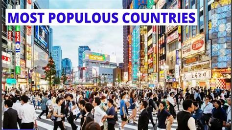 Worlds Most Populated Country List Density Top 10 Countries