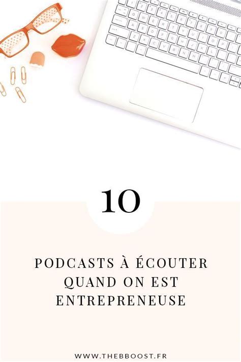 10 Podcasts Sur L Entrepreneuriat Pour Booster Son Business Artofit