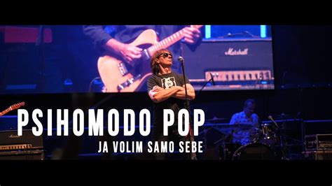 Psihomodo Pop Ja Volim Samo Sebe Live Majske Igre Ljubljana