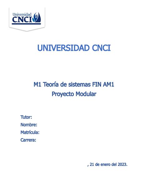 Proyecto Modular UNIVERSIDAD CNCI M1 Teoría de sistemas FIN AM