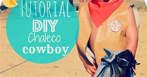 Diy Tutorial Como Hacer Un Chaleco Para Disfraz De Vaquero O Cowboy Con