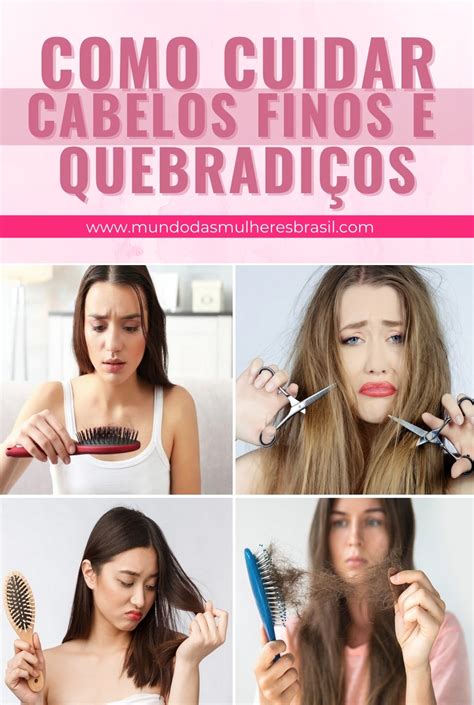 Como Cuidar De Cabelos Finos E Quebradi Os Mundo Das Mulheres Brasil