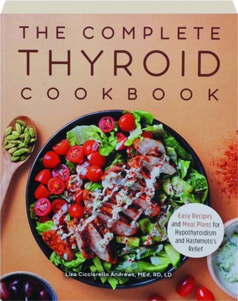 The Complete Thyroid Cookbook Easy Recipes And Meal Plans For