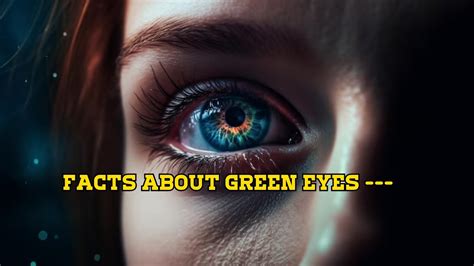 Scientific facts about green eyes - YouTube