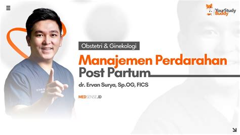 Manajemen Perdarahan Post Partum Dr Ervan Surya Sp Og Fics Youtube