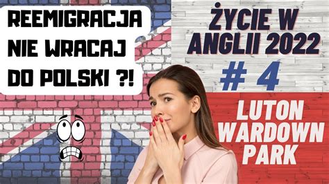 Reemigracja Nie Wracaj Do Polski Czy Warto Wr Ci Z Wielkiej