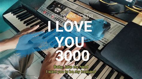 Stephanie Poetri I Love Youe 3000 Piano Cover And Chord Ily3000