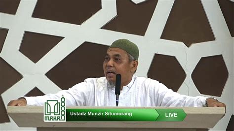 Live Khutbah Jumat Mrkr Ustadz Munzir Situmorang Youtube