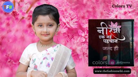 Neerja Ek Nayi Pehchaan (Colors Tv) Serial Cast Release Date, Story & More - T F W