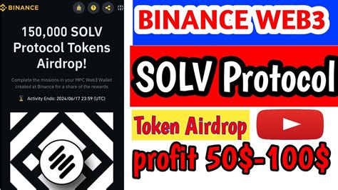 Binance Web3 Solv Protocol Megadrop Airdrop 2024 Profit Confirm 50