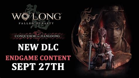 Wo Long Fallen Dynasty Dlc Conqueror Of Jiangdong Gets Action Packed