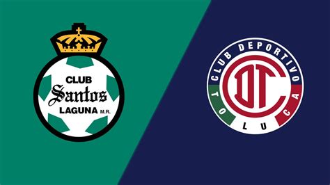 En Espa Ol Santos Laguna Vs Toluca Liga Mx Mira Partido En