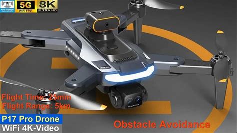 P17 Pro Obstacle Avoidance 8k Long Range Brushless Drone Just