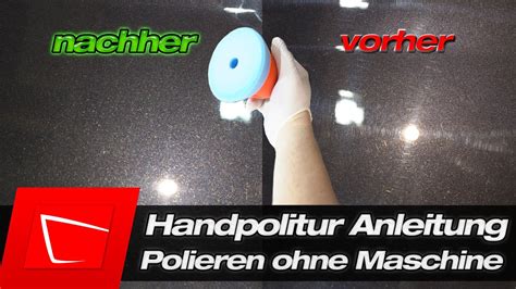 Auto Polieren Per Hand Autolack Polieren Mit Handpolitur Kratzer