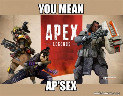 Apex Legends Meme Meme By Saturn Memedroid Hot Sex Picture