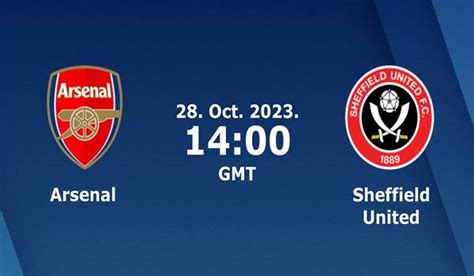 Arsenal Vs Sheffield United Match Prediction And Preview