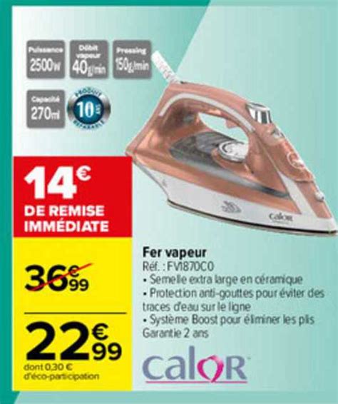 Promo Fer Vapeur Calor Chez Carrefour ICatalogue Fr