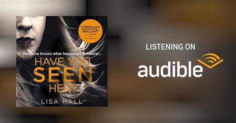 Have You Seen Her By Lisa Hall Audiobook Audibleca