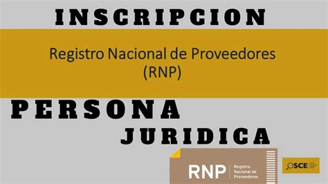 Tutorial Inscripci N Registro Nacional De Proveedores Rnp Youtube