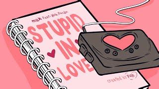 MAX - STUPID IN LOVE (feat. HUH YUNJIN of LE SSERAFIM) [Official Lyric Video] Chords - Chordify