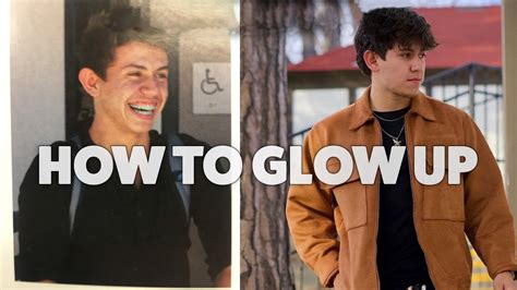 How To Glow Up Fast As A Guy Youtube