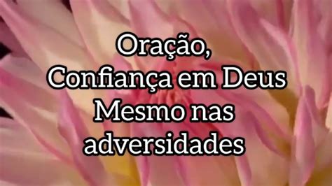 Oração da Noite Mesmo nas adversidades confie em Deus evangelho do