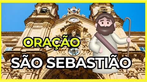 Oração Poderosa a São Sebastião Proteção e FORTALECIMENTO alcançar