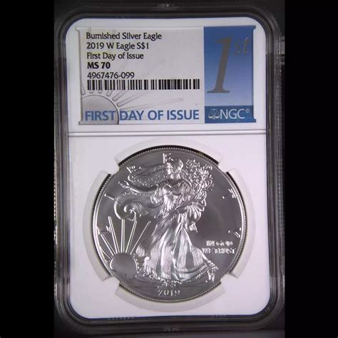 2019 Burnished Silver Eagle First Day Of Issue W NGC MS 70 Lost