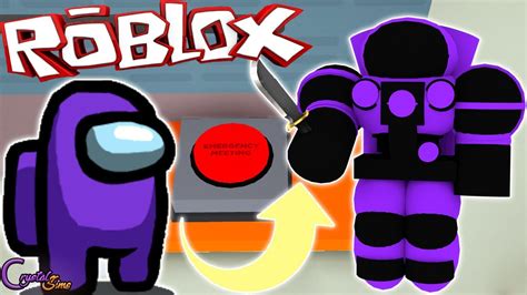 PROBANDO EL PRIMER AMONG US DE ROBLOX IMPOSTOR ROBLOX CRYSTALSIMS