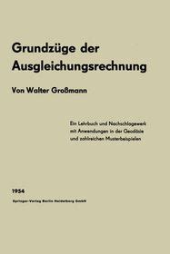 Grundz Ge Der Ausgleichungsrechnung Nach Der Methode Der Kleinsten