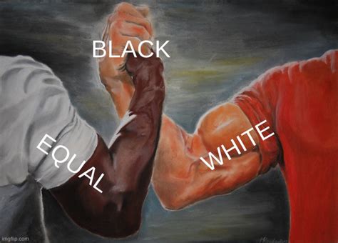 We Are Equal Imgflip