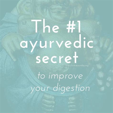 The 1 Ayurvedic Secret For Your Digestion Foreversunday Ayurveda And