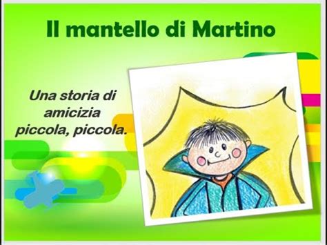 Una Storia Di Amicizia Piccola Piccola Il Mantello Di Martino Youtube