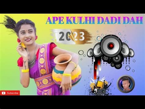 Santali Dj Song 2023 Ape KULHI DADI Dadh Santali Video 2023 5G Kuranew